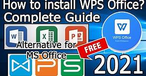 How to Install WPS Office on Windows 10 [ 2021 Update ] Best Free software | Complete Guide