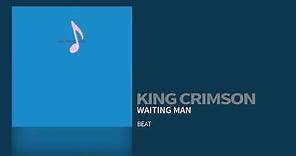 King Crimson - Waiting Man