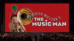 The Music Man | Presented by Nohl Canyon Elementary and Center Stage Production