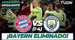 HIGHLIGHTS | Bayern 1(1)-(4)1 Man City | UEFA Champions Leahue 2022/23 4tos | TUDN