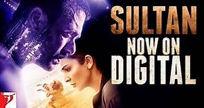 Sultan - Full Movie Now Available on Digital