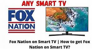 How to Get OR Install Fox Nation on Any Smart TV || How to Sign Up on Fox Nation || Join Netflix