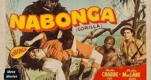 Nabonga Full Movie | Buster Crabbe- | Adventure Full Length Film | Meta Movies