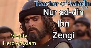 NUR AD-DIN ZENGI , THE FORGOTTEN HERO OF ISLAM - MUST WATCH - (Saladin's Teacher) [Islamic History]