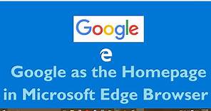 How to Set Google as the Homepage in Microsoft Edge Browser and Remove MSN Homepage