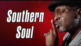 Southern Soul Hits Playlist 2022