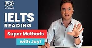 IELTS Reading | SUPER METHODS #1 with Jay!