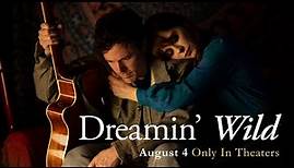 Dreamin' Wild | Official Trailer | In Theaters August 4