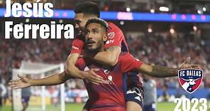 Jesús Ferreira | FC Dallas Regular Season Goals - 2023 - HIGHLIGHT