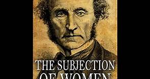 Plot summary, “The Subjection of Women” by John Stuart Mill in 5 Minutes - Book Review