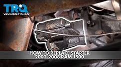 How to Replace Starter 2002-2008 Dodge Ram 1500