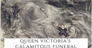 Queen Victoria's CALAMITOUS Funeral