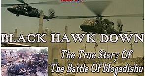 Black Hawk Down | The True Story Of The Battle Of Mogadishu #blackhawkdown #mogadishu #war #army