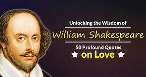50 Motivational Quotes on Love | inspirational quotes about love | William Shakespeare