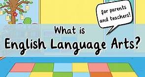 What is English Language Arts? | ELA Guide for Parents and Teachers | Twinkl USA