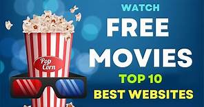 10 Best Websites To Watch Free Movies Online All The Time!