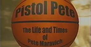 Pistol Pete - the Life and Times of Pete Maravich HD
