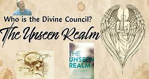 The Unseen Realm by Michael Heiser: A Book Review