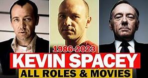 Kevin Spacey all roles and movies/1986-2023/complete list