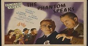 The Phantom Speaks (1945)🔹