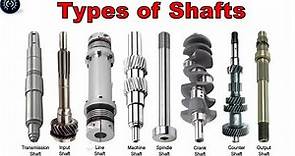 Shafts: Definition, Types and Usages