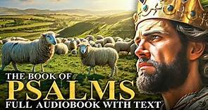 BOOK OF PSALMS (KJV) 📜 Prayers, Praises and Laments | Full Audiobook With Text