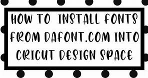 How to install fonts from Dafont.com into Design Space