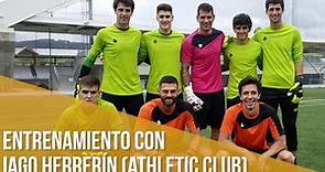 Entrenamiento de porteros con Iago Herrerín (Athletic Club de Bilbao)