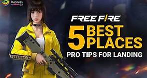 5 Best Places to Land in Free Fire