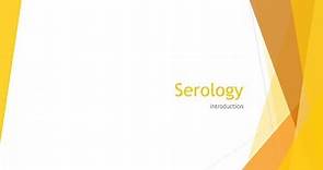 Serology Basics: Introduction