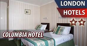 Columbia Hotel ⭐⭐ | Review Hotel in London, Great Britain