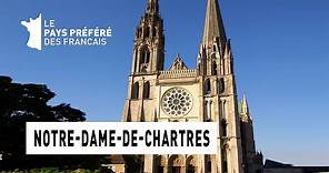 La cathédrale Notre-Dame-de-Chartres - Région Centre - Le Monument Préféré des Français