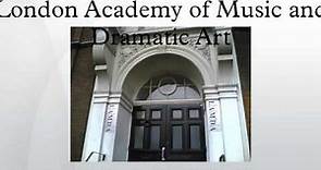 London Academy of Music and Dramatic Art