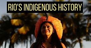 The Indigenous past and present of Brazil's Rio de Janeiro