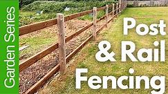 Post and Rail Fence Installation