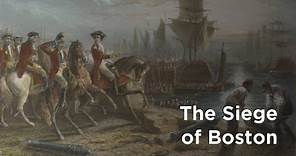 The Siege of Boston 1775