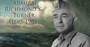 Admiral Richmond K. Turner (1885-1961)