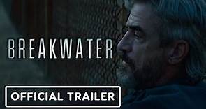 Breakwater - Official Trailer (2023) Dermot Mulroney, Darren Mann