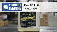 How to Use BORA-CARE Borate Wood Treatment
