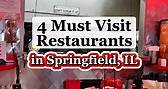 4 Must Visit Restaurants in Springfield, IL