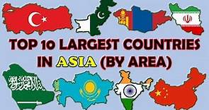 Top 10 Biggest Countries In Asia By Area || Largest Countries In Asia