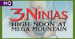 3 Ninjas: High Noon at Mega Mountain (1998) Trailer