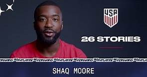 USMNT 26 Stories: Shaq Moore