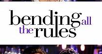 Bending All the Rules streaming: where to watch online?
