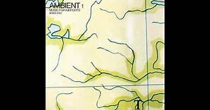 Brian Eno - Ambient 1: Music For Airports (6 Hour Time-stretched Version) [FULL ALBUM]