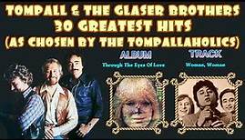 Tompall & The Glaser Brothers - 30 Greatest Hits Chosen By His Tompallaholics