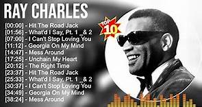 R a y C h a r l e s Greatest Hits ~ Top 10 blues music Of All Time
