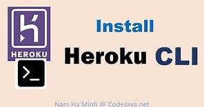 Download and Install Heroku CLI (Heroku Command Line Interface)