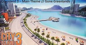 City Island 3 OST - Main Theme // Gone Greenlands