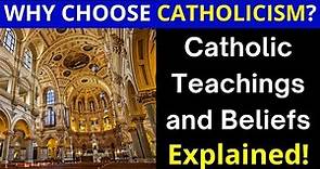 Catholicism for Beginners (Why Choose Catholicism?)